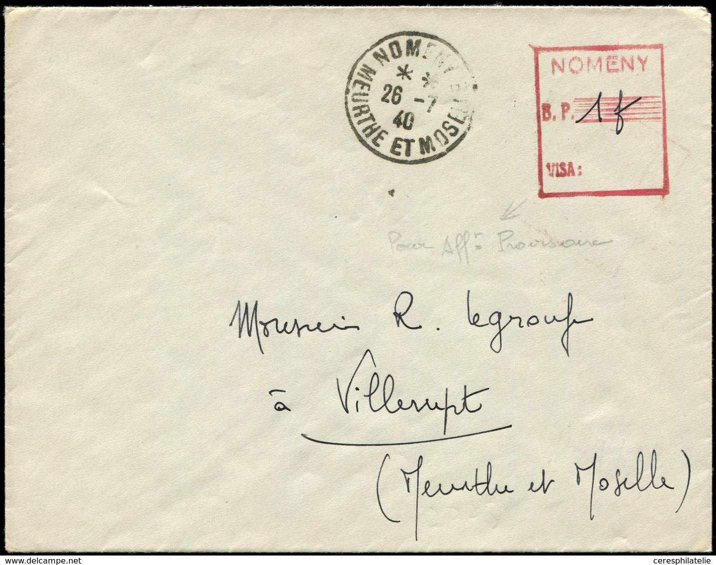 Let LETTRES DU XXe SIECLE - Griffe Encadrée NOMENY/B.P. 1fr/VISA S. Env., Càd NOMENY 26/7/40, Affr. En Numéraire, TB - Lettres & Documents