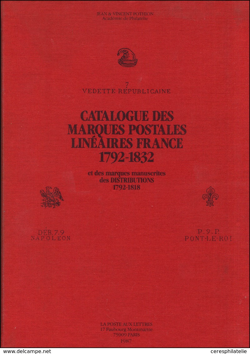 J. Et V. Pothion, Catalogue Des Marques Postales Linéaires De France (1792-1832) Et Marques Manuscrites Des Distributeur - Altri & Non Classificati