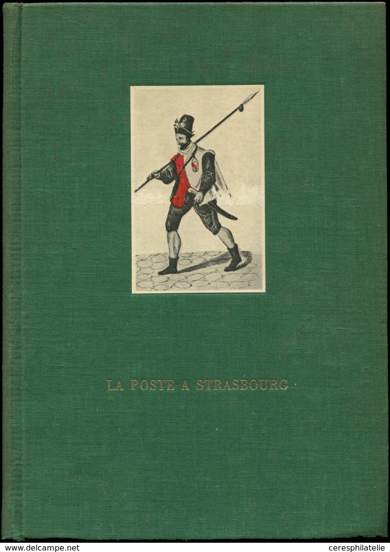 H. Gachot, Histoire De La Poste Aux Lettres à Strasbourg, 1964, Très Bel Ouvrage - Altri & Non Classificati