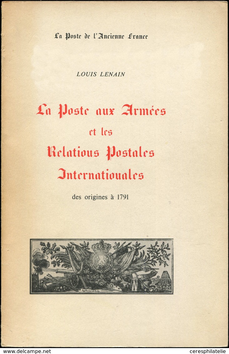 L. Lenain, La Poste Aux Armées Et Les Relations Postales Internationales (origines à 1791) - Altri & Non Classificati