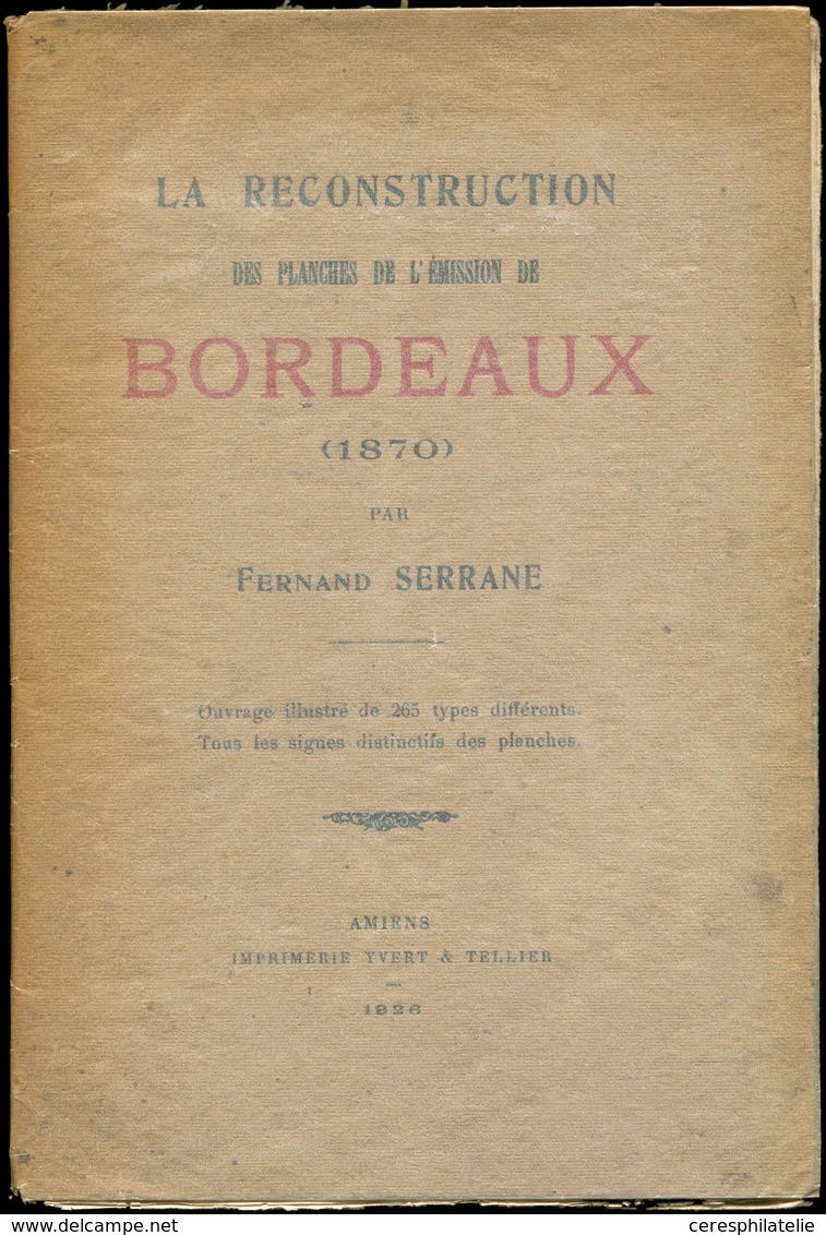 F. Serrane, "La Reconstitution Des Planches De L'Emission De Bordeaux, 1926", B - Autres & Non Classés