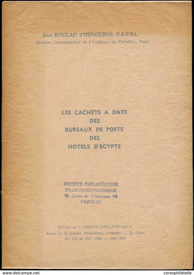 J. Boulad D'Humières, Les Cachets à Date Des Bureaux De Poste Des Hôtels D'Egypte, 1965 - Altri & Non Classificati