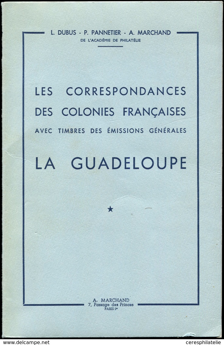 Dubus, Pannetier, Marchand, La Guadeloupe, 1958, Ouvrage De Référence, TB - Altri & Non Classificati