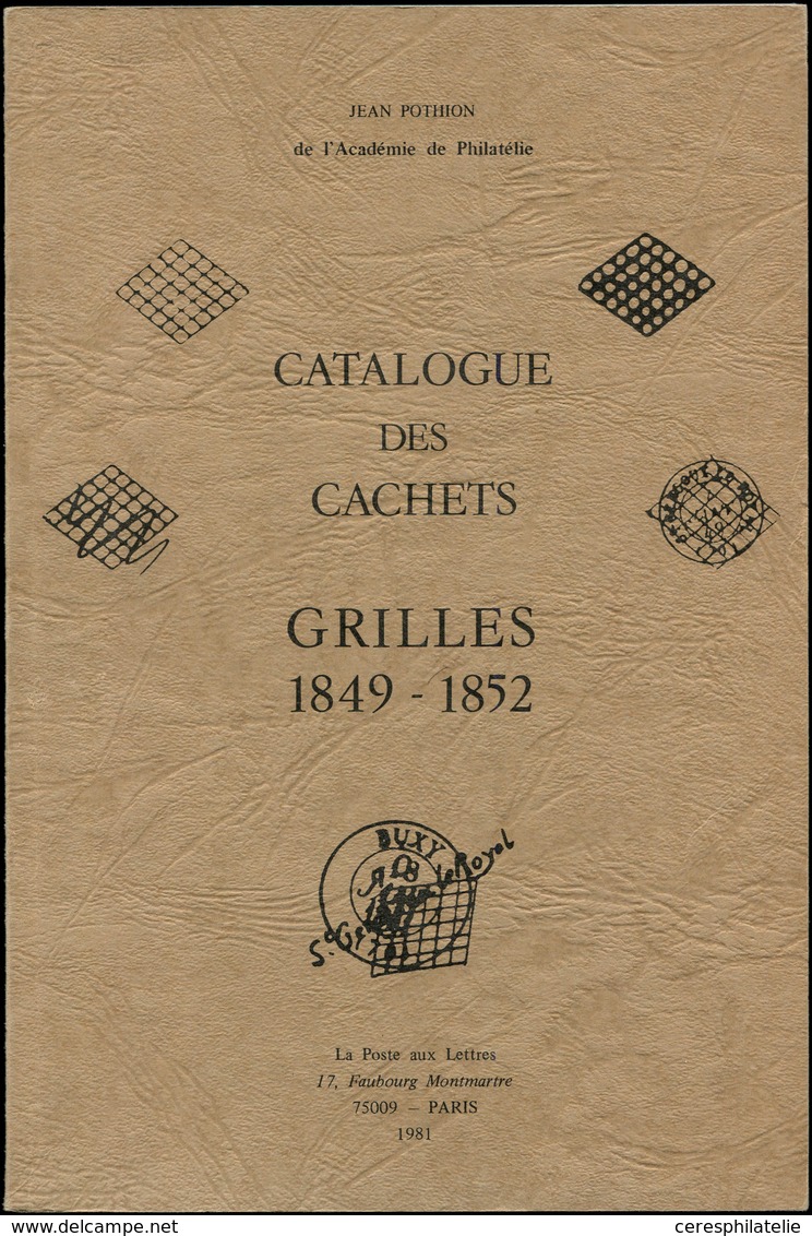 J. Pothion, Catalogue Des Grilles 1849-52, 1981, TB - Other & Unclassified