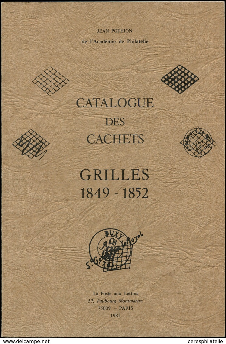 J. Pothion, Catalogue Des Grilles 1849-52, 1981, TB - Altri & Non Classificati