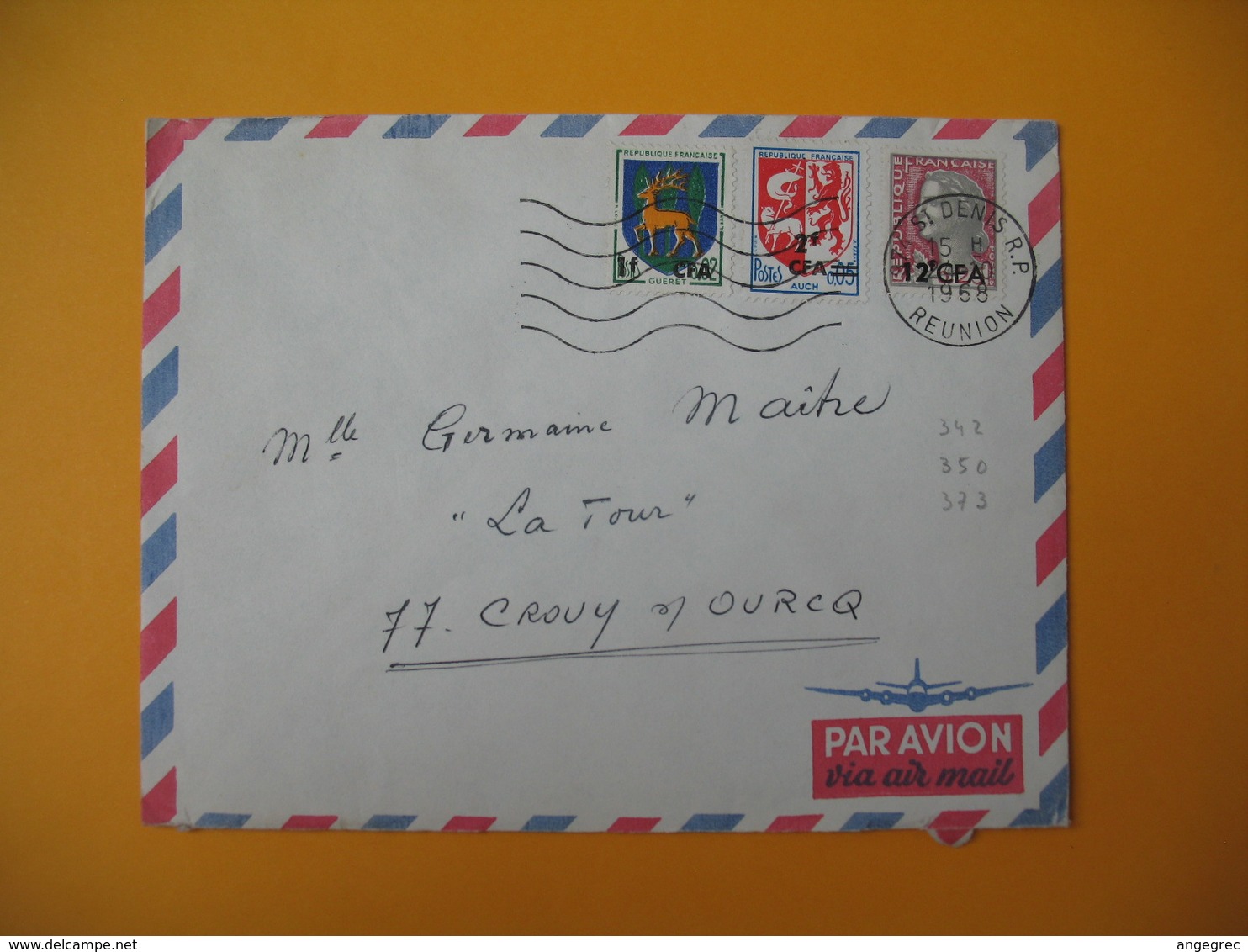 Lettre De La Réunion CFA  1968  N° 342 - 350 - 373  De Saint Denis Pour La France Crouy Sur Ourcq - Covers & Documents