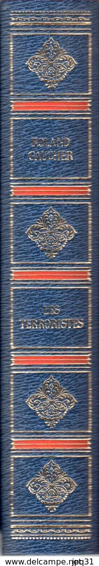 Roland Gaucher - Les Terroristes - Relié - Histoire