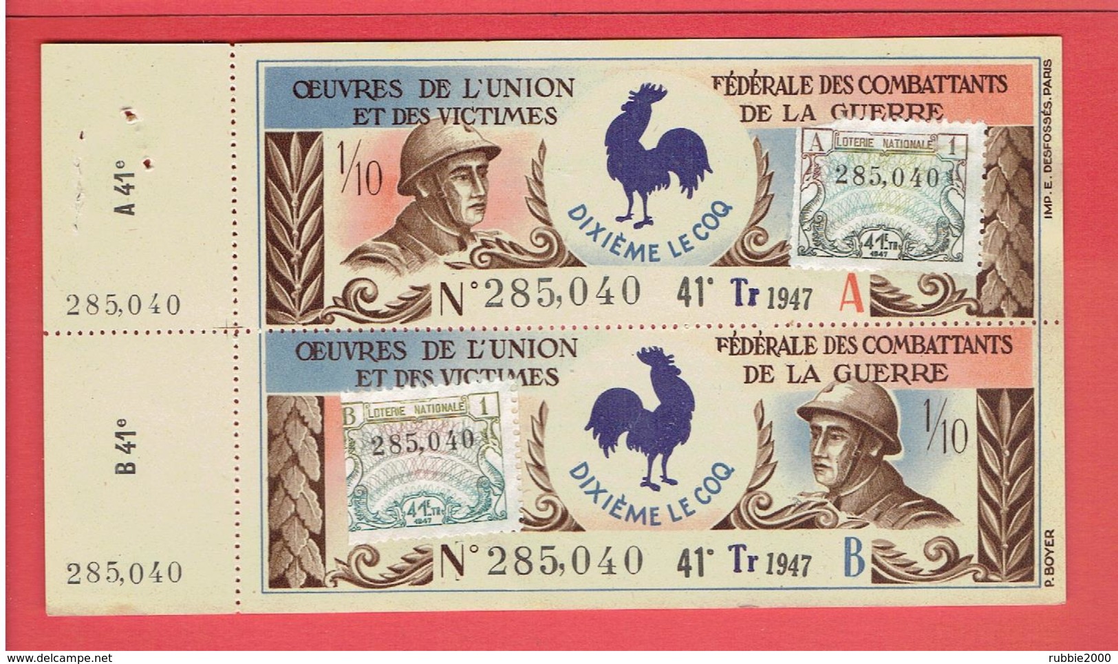 BILLET DE LOTERIE 1947 OEUVRES DE L UNION FEDERALE DES COMBATTANTS ET DES VICTIMES DE LA GUERRE DIXIEME LE COQ - Lottery Tickets