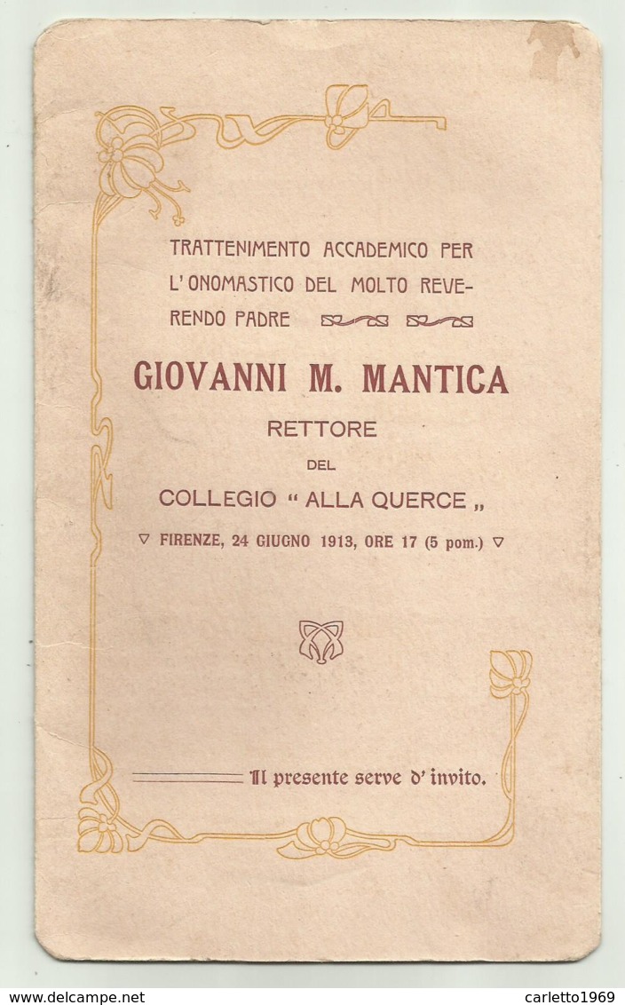 BIGLIETTO D'INVITO PER L'ONOMASTICO DI PADRE  G.M. MANTICA RETTORE DEL COLLEGIO ALLE QUERCE FIRENZE 1913 - Eintrittskarten