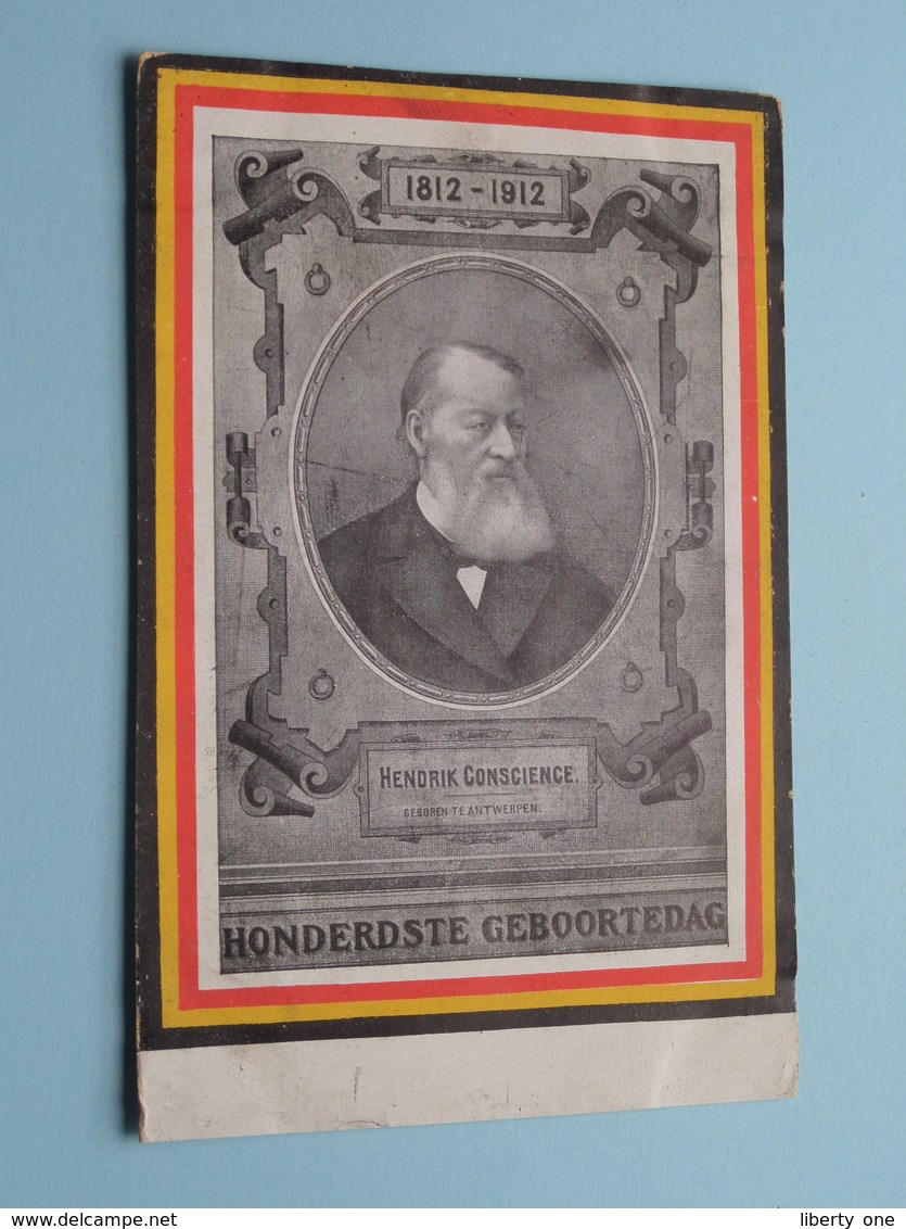 1812 - 1912 Honderdste GEBOORTEDAG - Hendrik CONSCIENCE () Anno 1912 ( Zie Foto Voor Details ) ! - Ecrivains