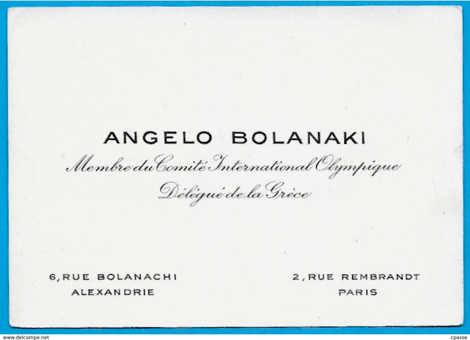 Carte De Visite ANGELO BOLANAKI Membre Du Comité International Olympique - Délégué De La Grèce - Alexandrie Paris - Visiting Cards