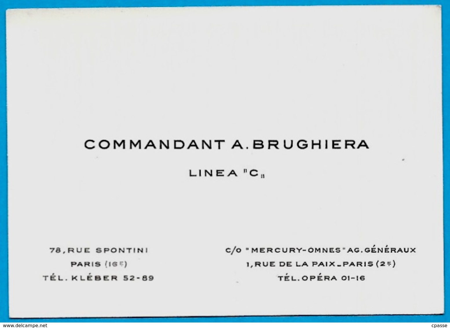 Carte De Visite COMMANDANT A. BRUGHIERA Linea "C" 75016 & 75002 C/o "Mercury-Omnes" Ag-Généraux - Visiting Cards