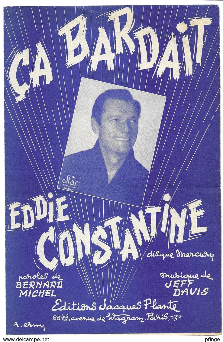 Ca Bardait - Eddie Constantine  (p : Bernard Michel ;  M :Jeff Davis) , 1953 - Autres & Non Classés