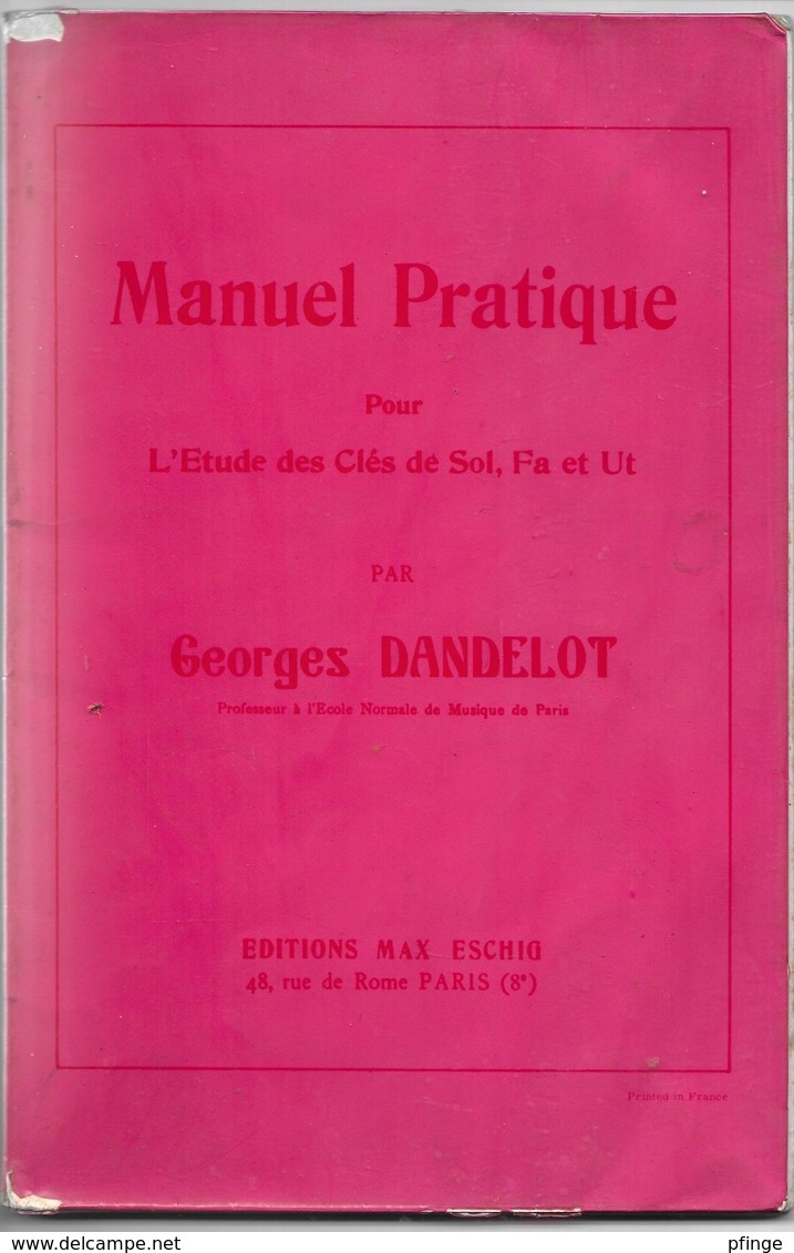 Georges Dandelot - Manuel Pratique Pour L'étude Des Clés De Sol, Fa Et Ut - Textbooks