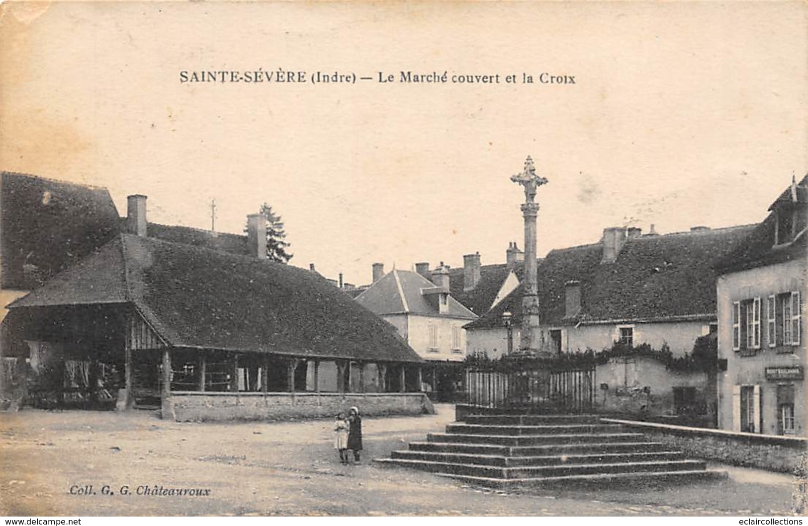 Sainte Sevère         36        Le Marché Couvert Et La Croix        (voir Scan) - Andere & Zonder Classificatie