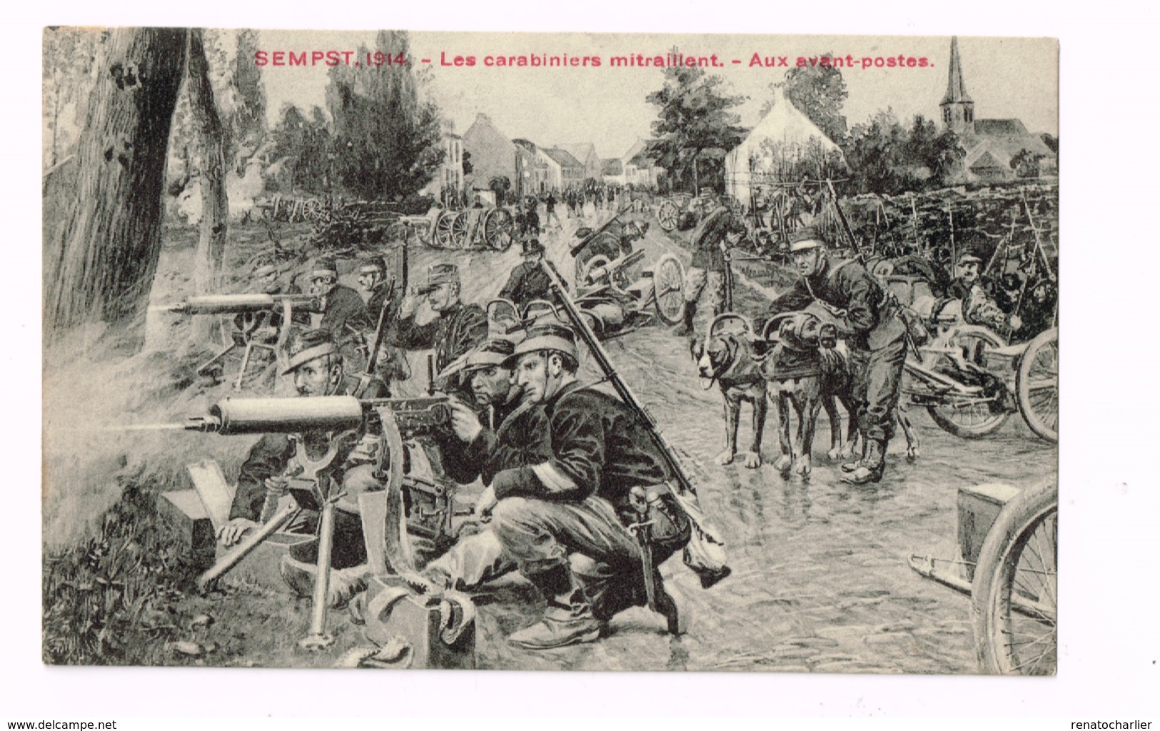 Sempst 1914.Les Carabiniers Mitraillent.Aux Avants-postes. - War 1914-18