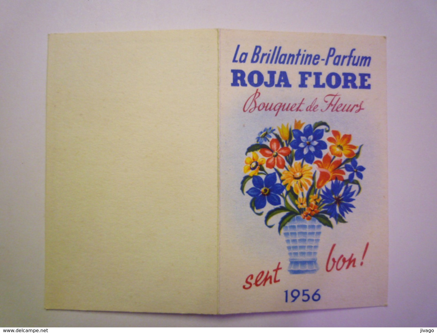 2019 - 1629  Petit Calendrier Parfumé  " ROJA FLORE "  1956    (format 5,5 X 8,5cm) - Anciennes (jusque 1960)