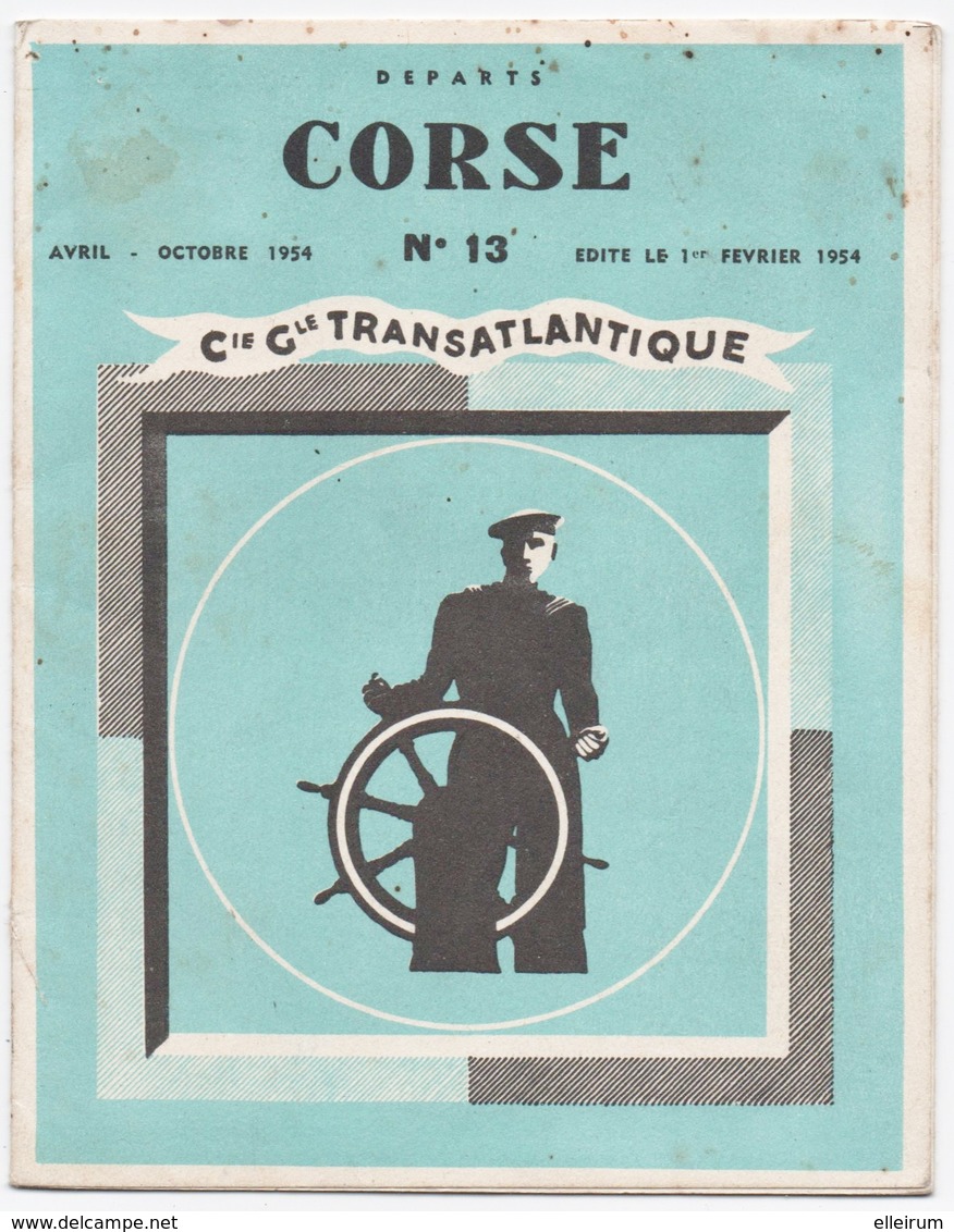 COMPAGNIE GENERALE TRANSATLANTIQUE. DEPARTS  " CORSE "  N° 13. 1954. - Europe