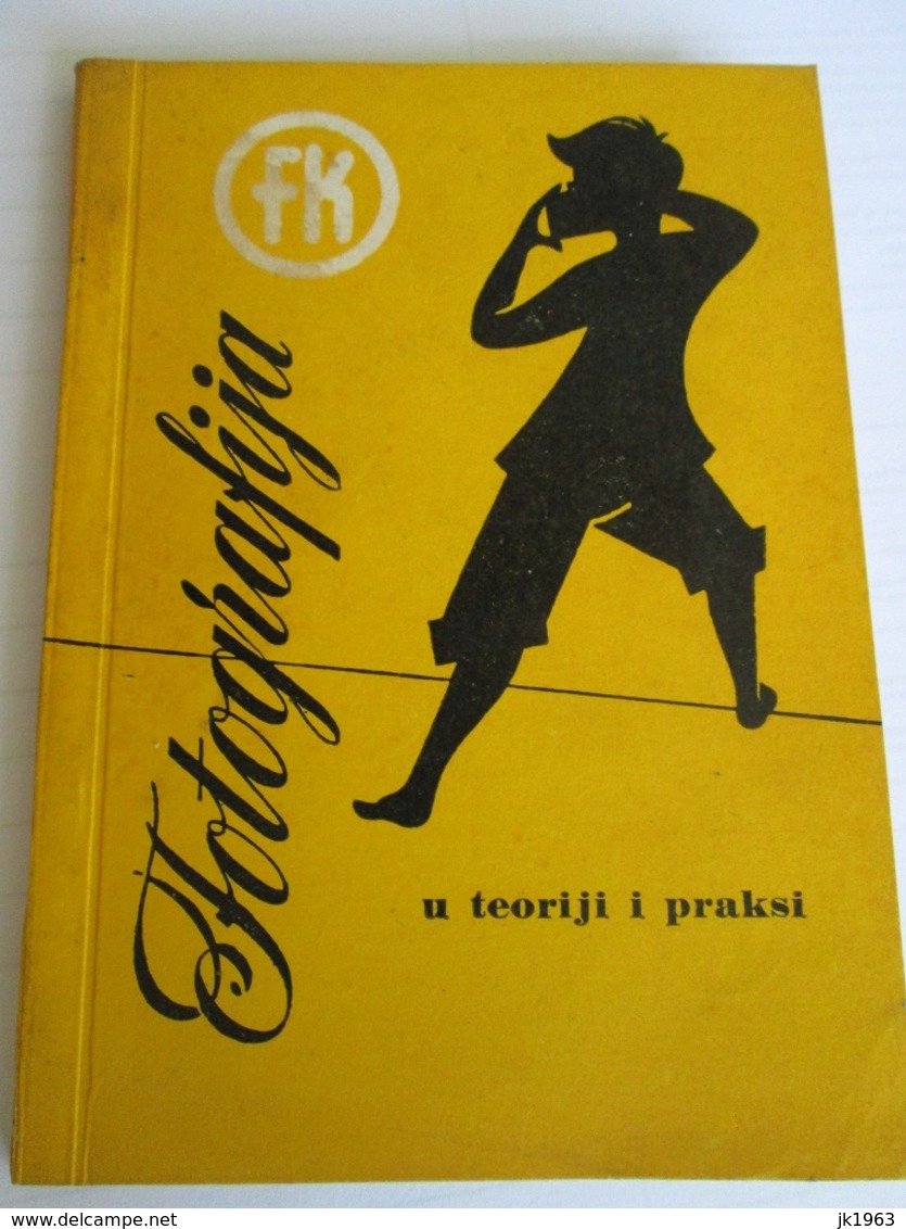 FK-film, BOOK  FOR PHOTOGRAPHY, EDITION OF FOTOKEMIKA ZAGREB 1956 - Slav Languages