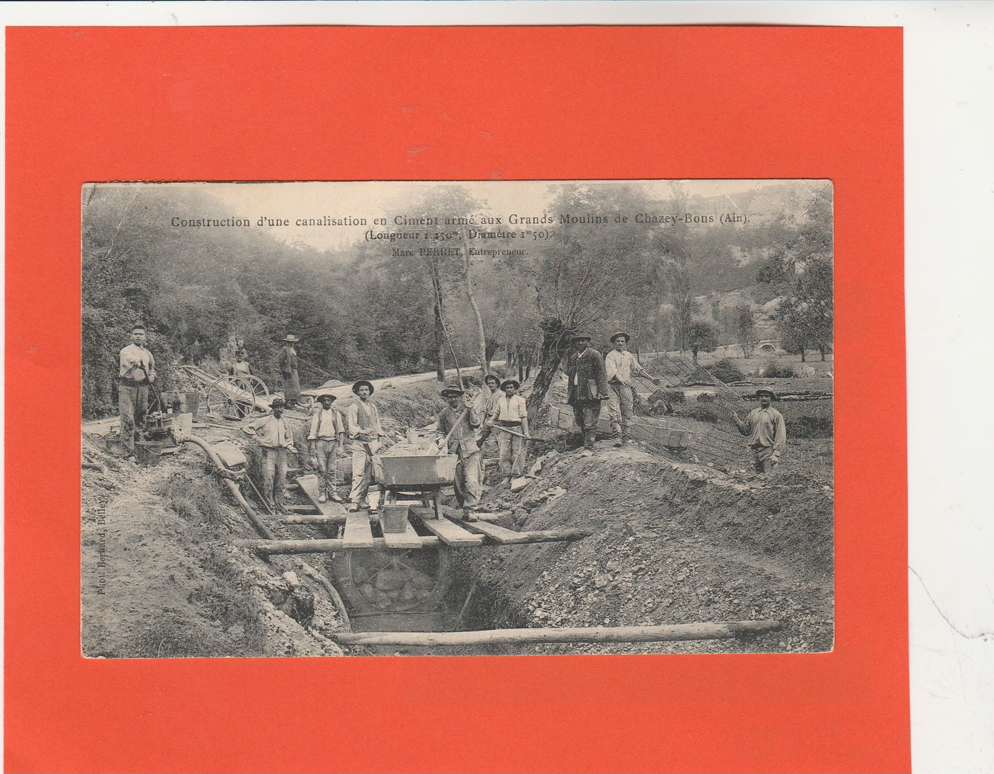 Construction D'une Canalisation En Ciment Armés Aux Grands Moulins De Chazey-Bons , ( Marc Perret , Entrepeneur ) - Non Classés