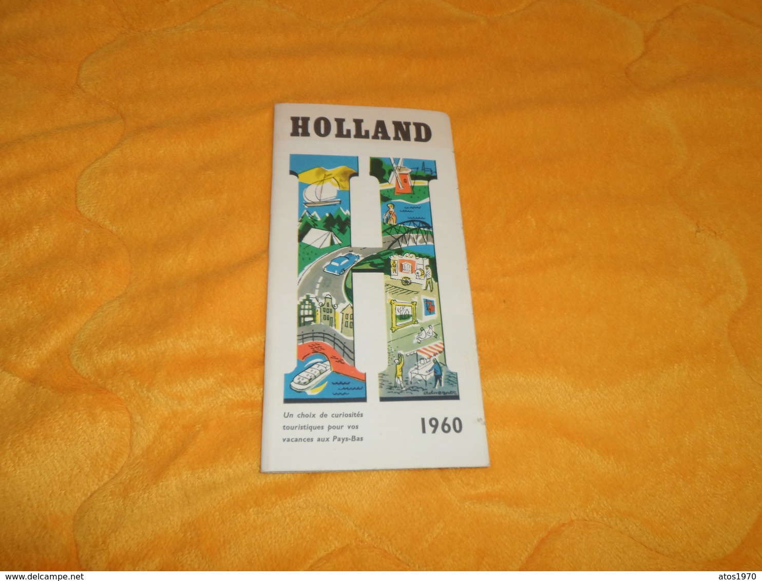 LIVRET DE 34 PAGES AVEC CARTE HOLLAND PAYS BAS DE 1960... - Tourism Brochures
