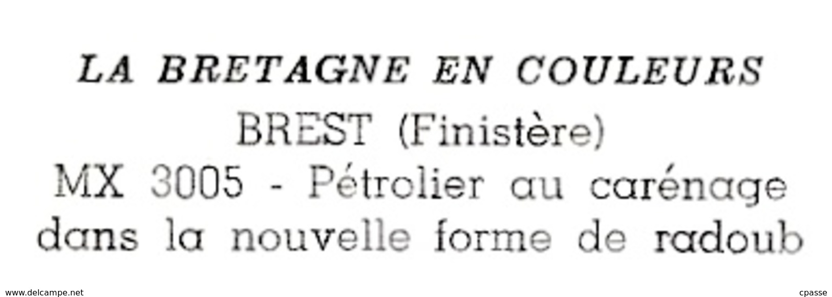 CPM Pétrolier "CETRA" Au Carénage Dans La Nouvelle Forme De Radoub - 29 BREST Finistère ° IRIS JOS Le DOARE MX 3005 - Pétroliers