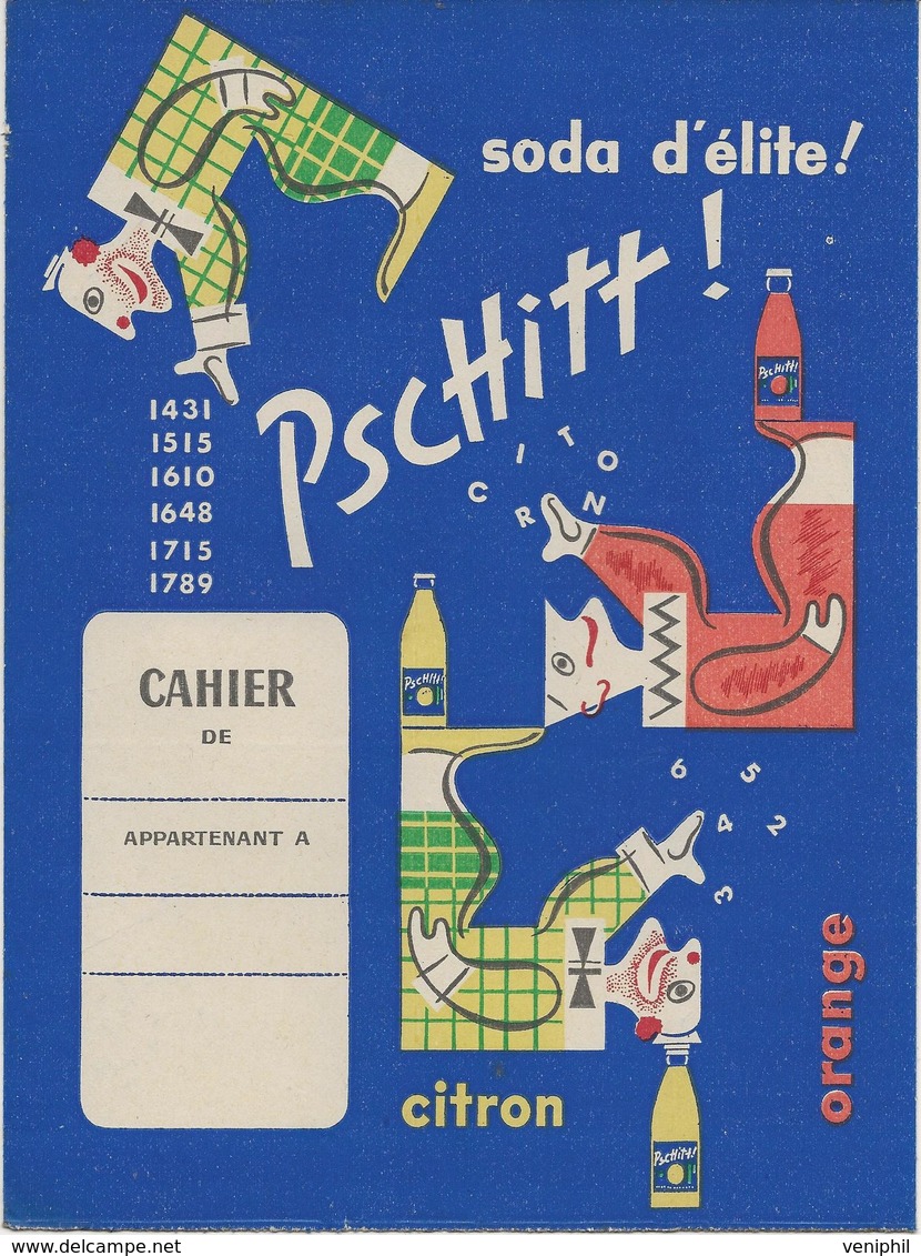 PROTEGE - CAHIER  PUBLICITAIRE  " PSCHITT " SODA D'ELITE - - Limonate