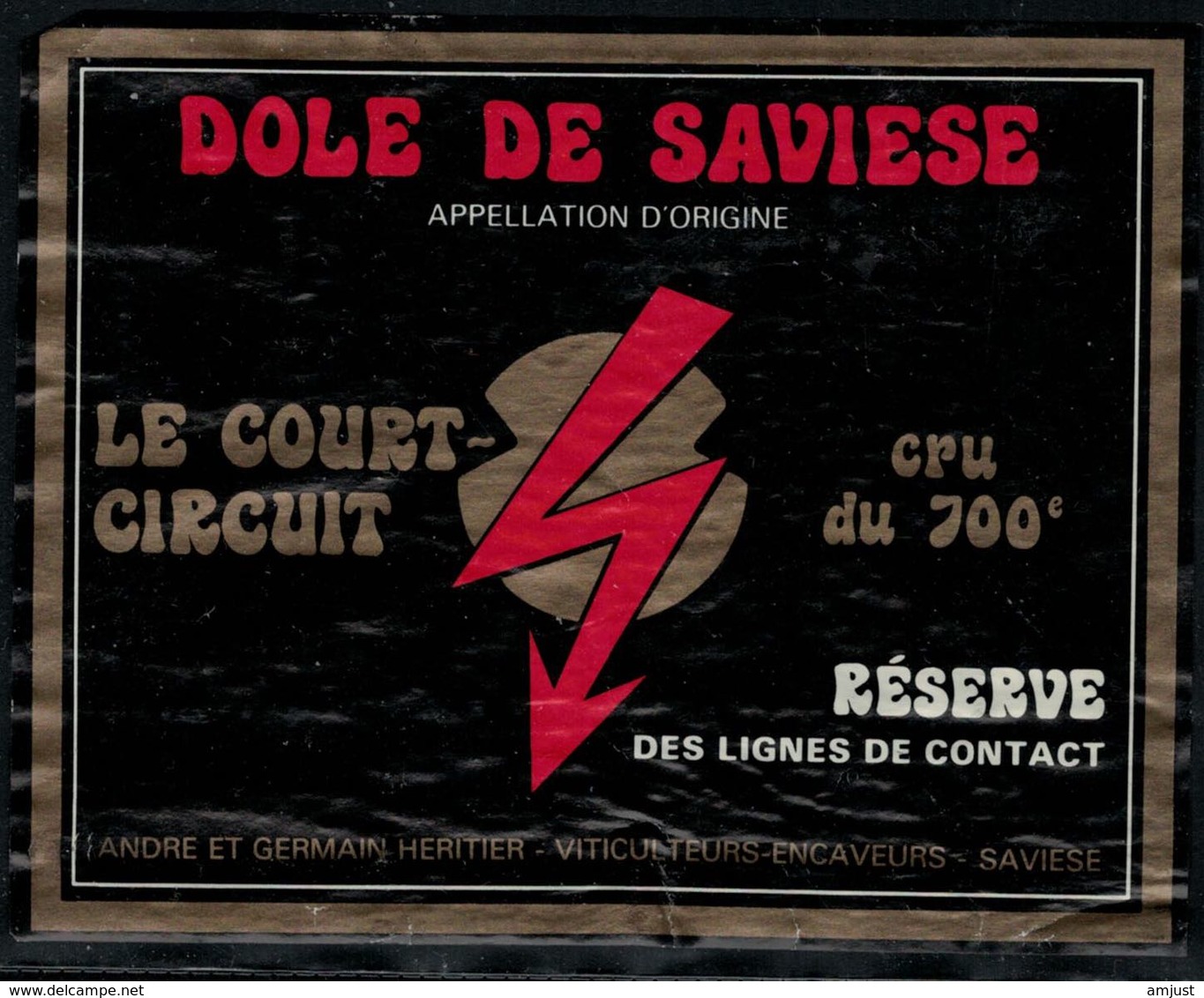 Etiquette De Vin // Dôle De Savièse, Le Court-Circuit Du 700ème, Valais,Suisse - 700 Años De La Confederación Helvética