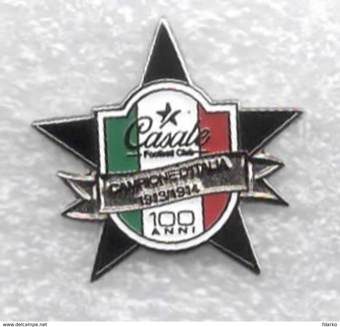 FC Casale 100° Anniversario Distintivi FootBall Soccer Spilla Pins Italy - Calcio
