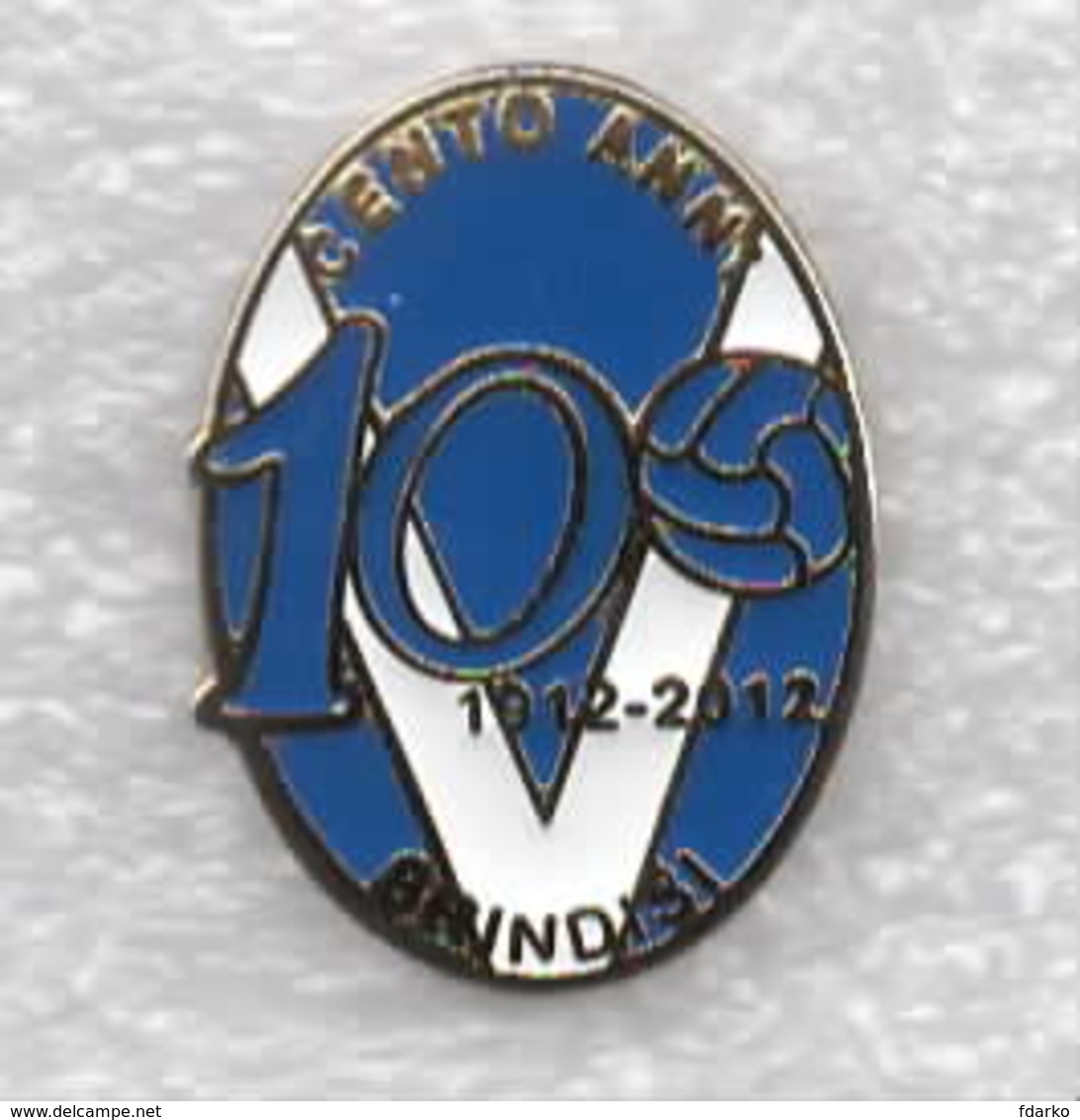 2012 - 100° Anniversario Brindisi Calcio Distintivi FootBall Soccer Spilla Pins Italy - Calcio