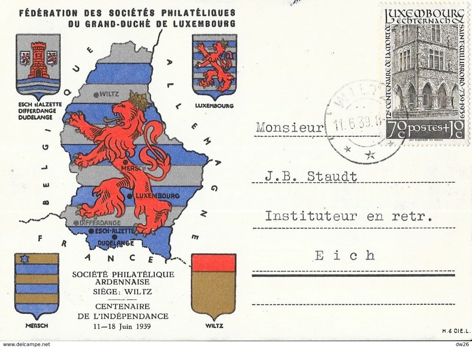 Luxembourg - Wiltz 11-8 Juin 1939, Centenaire De L'Indépendance - Sociétés Philatéliques Du Grand Duché - Lettres & Documents