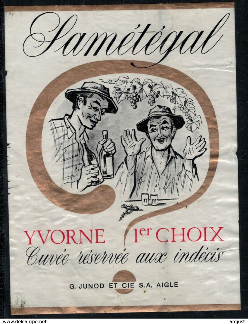 Etiquette De Vin // Yvorne, Samétégal, Cuvée Des Indécis - Autres & Non Classés