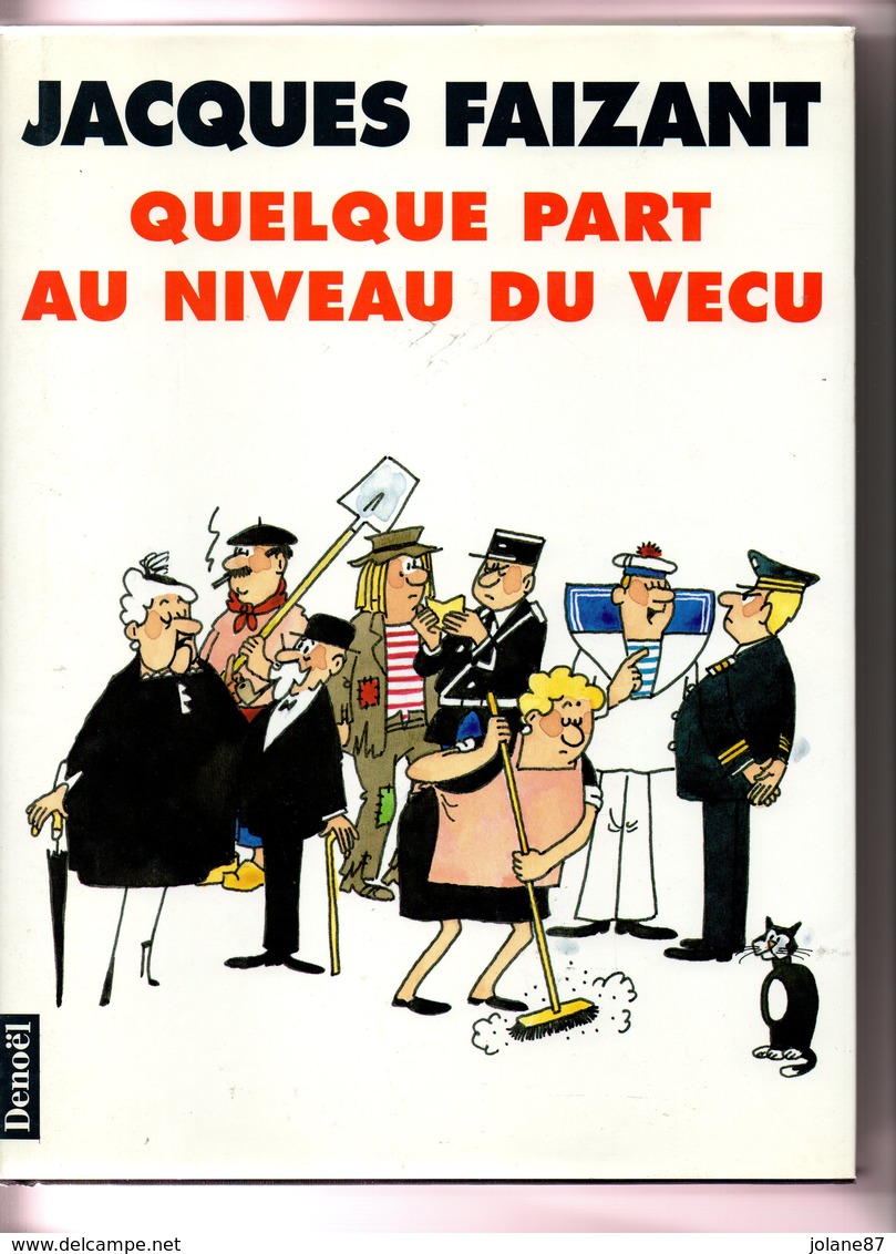 LIVRE     JACQUES FAIZANT         QUELQUE PART AU NIVEAU DU VECU - Humour