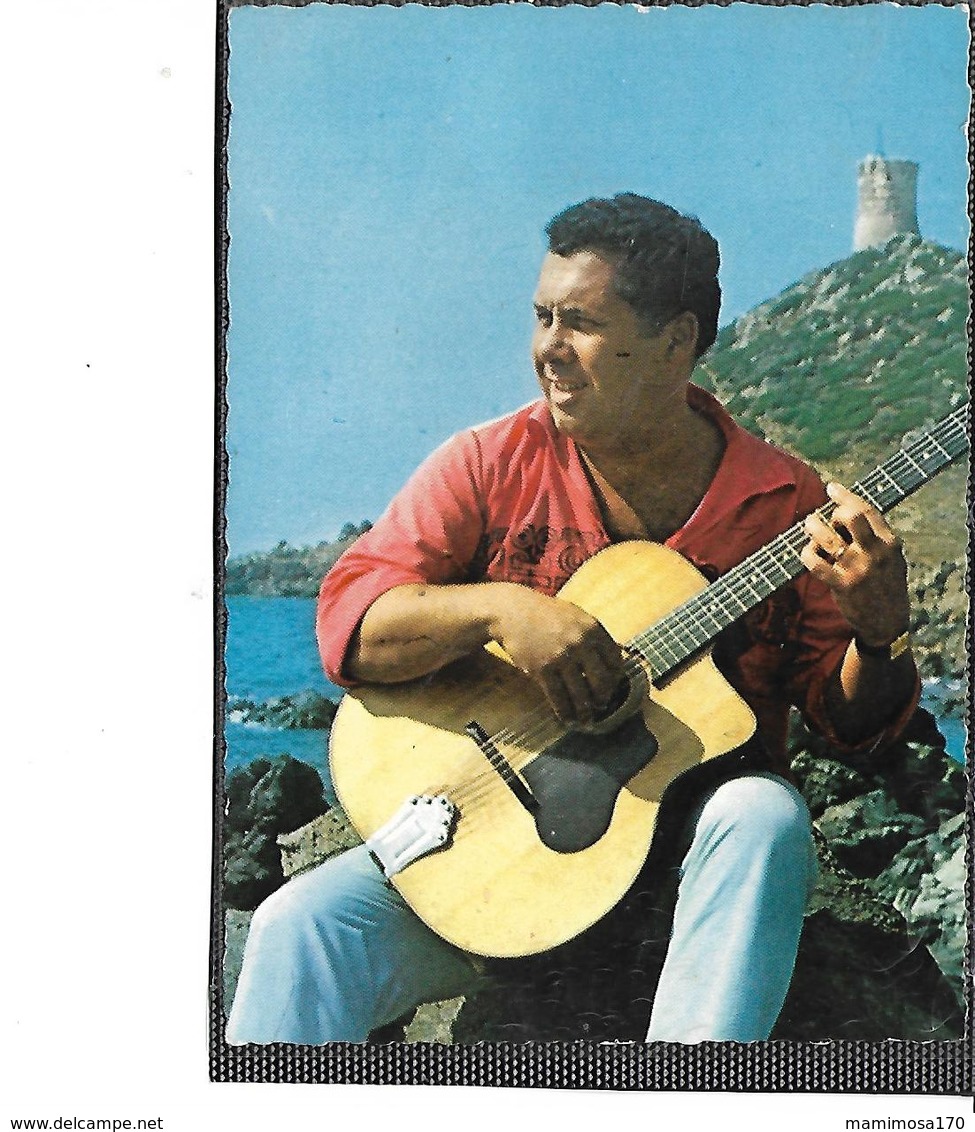 20-CORSE- Portrait Du CHANTEUR *Anroine BINELLI * Et Sa Guitare-" Promenade Aux Sanguinaires" - Autres & Non Classés