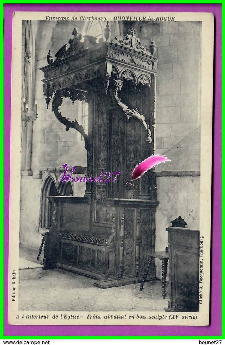 CPA (50 Manche)  - OMONVILLE LA ROGUE - Intérieur De L'Eglise Trône Abbatral En Bois Sculpté XV Siècle - Otros & Sin Clasificación