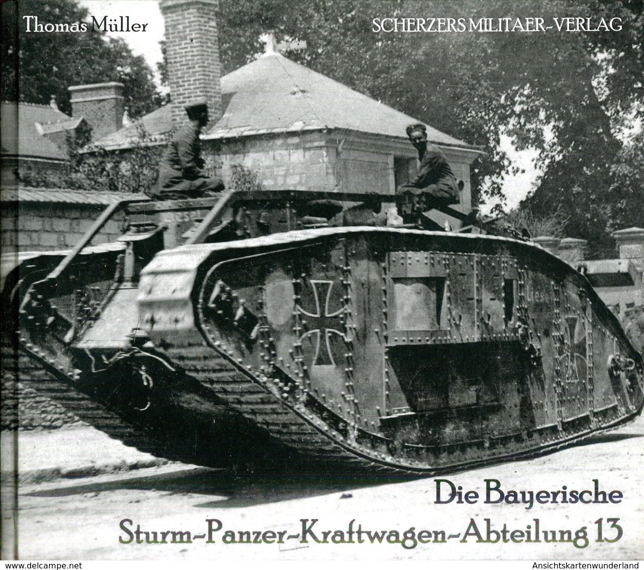 Die Bayerische Sturm-Panzer-Kraftwagen-Abteilung 13. Thomas Müller - Allemand