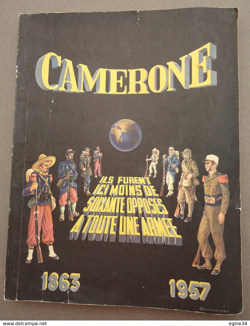 Légion Etrangère - CAMERONE 1863-1957 -  Ils Furent Ici Moins De Soixante Opposés à Toute Une Armée - - Autres & Non Classés