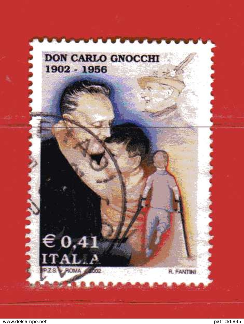 Italia °- Anno 2002 - DON CARLO GNOCCHI . USATO. Unif 2695.  Vedi Descrizione - 2001-10: Usati