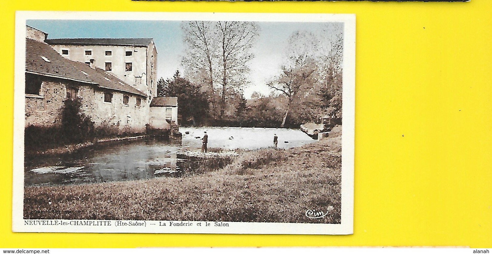 NEUVELLE Les CHAMPLITTE Rare Pêcheur à La Fonderie Et Le Salon (Combier) Haute Saône (70) - Other & Unclassified