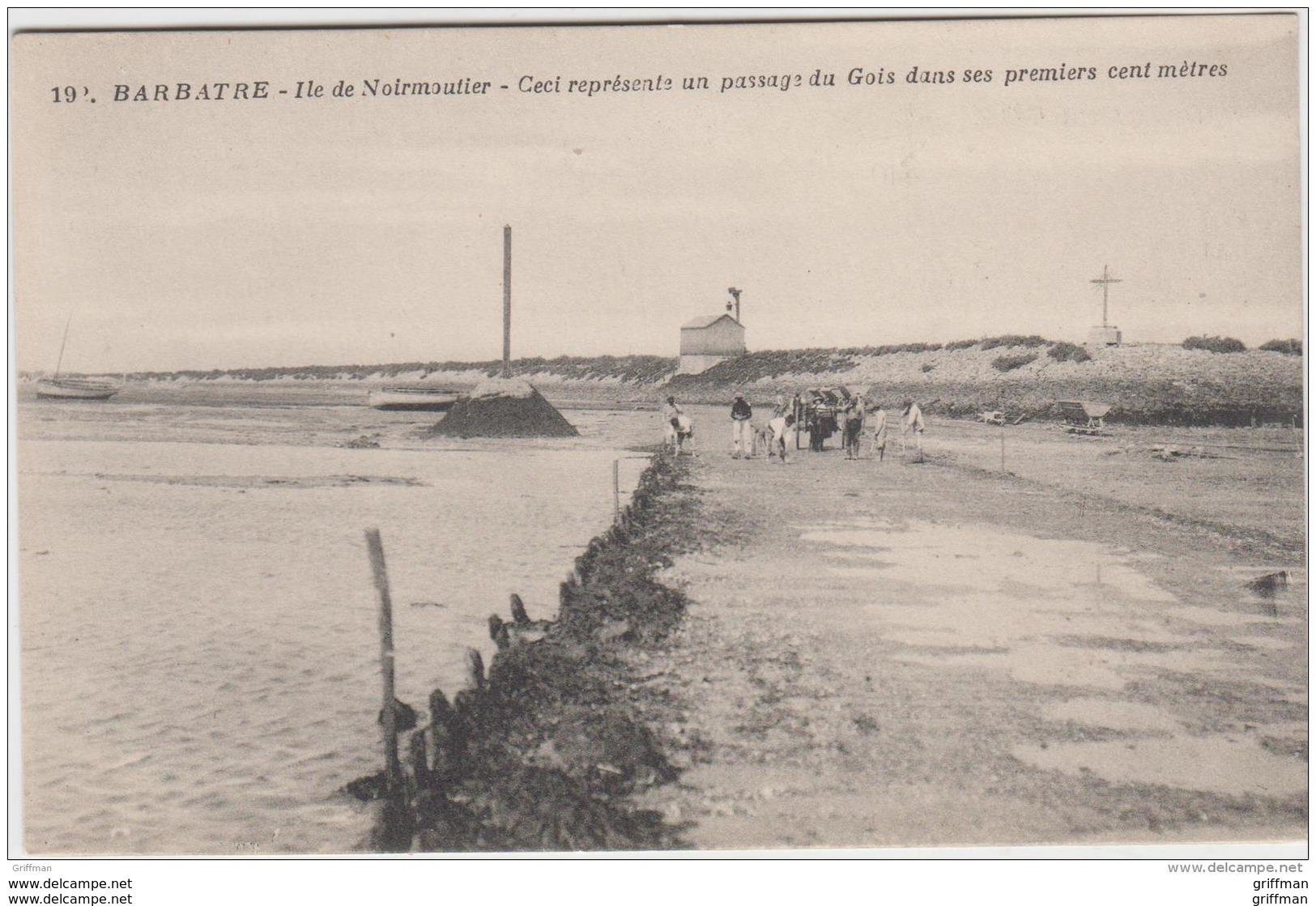 ILE DE NOIRMOUTIER BARBATRE PASSAGE DU GOIS GOA DANS LES PREMIERS CENT METRES TBE - Noirmoutier