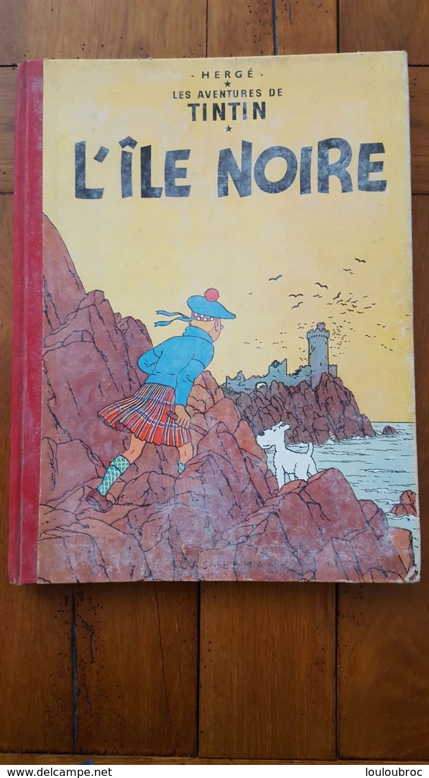 HERGE TINTIN L'ILE NOIRE 1947 CASTERMAN  IMPRIME EN BELGIQUE VOIR LES SCANS - Tintin