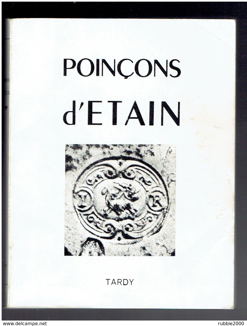 LES POINCONS DES ETAINS FRANCAIS PAR TARDY 1977 - Etains