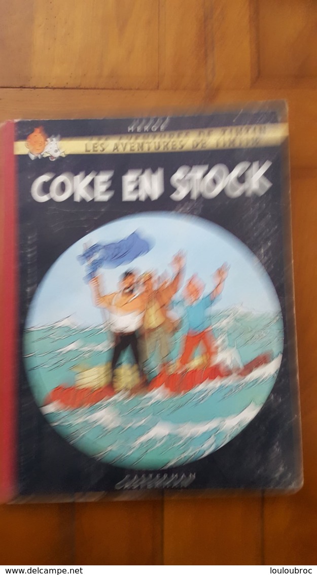 HERGE TINTIN COKE EN STOCK CASTERMAN 1958 IMPRIME EN FRANCE  PAR DANIEL LOOS - Tintin