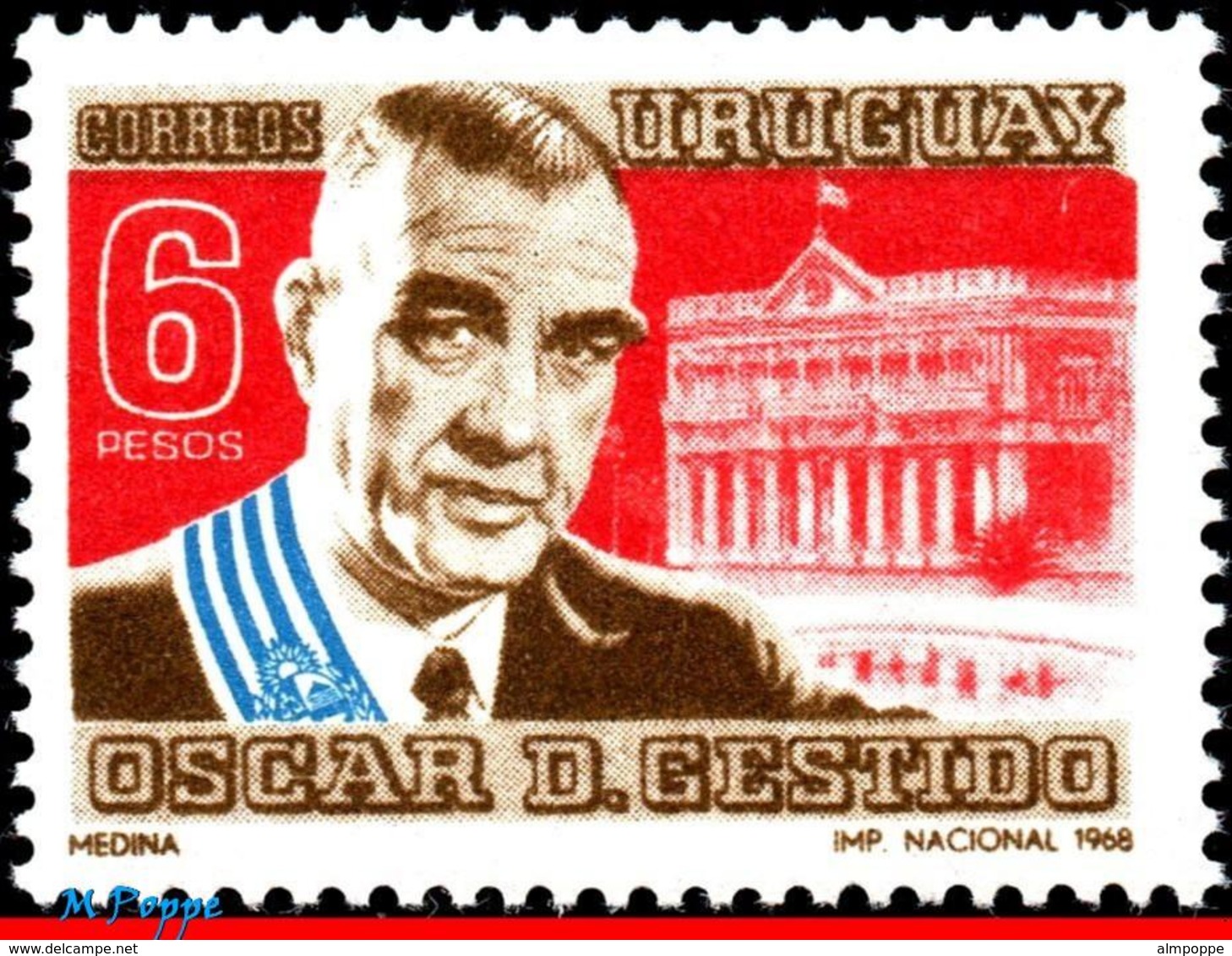 Ref. UR-763 URUGUAY 1968 FAMOUS PEOPLE, OSCAR D. GESTIDO,, PRESIDENT, MI# 1131, MNH 1V Sc# 763 - Uruguay