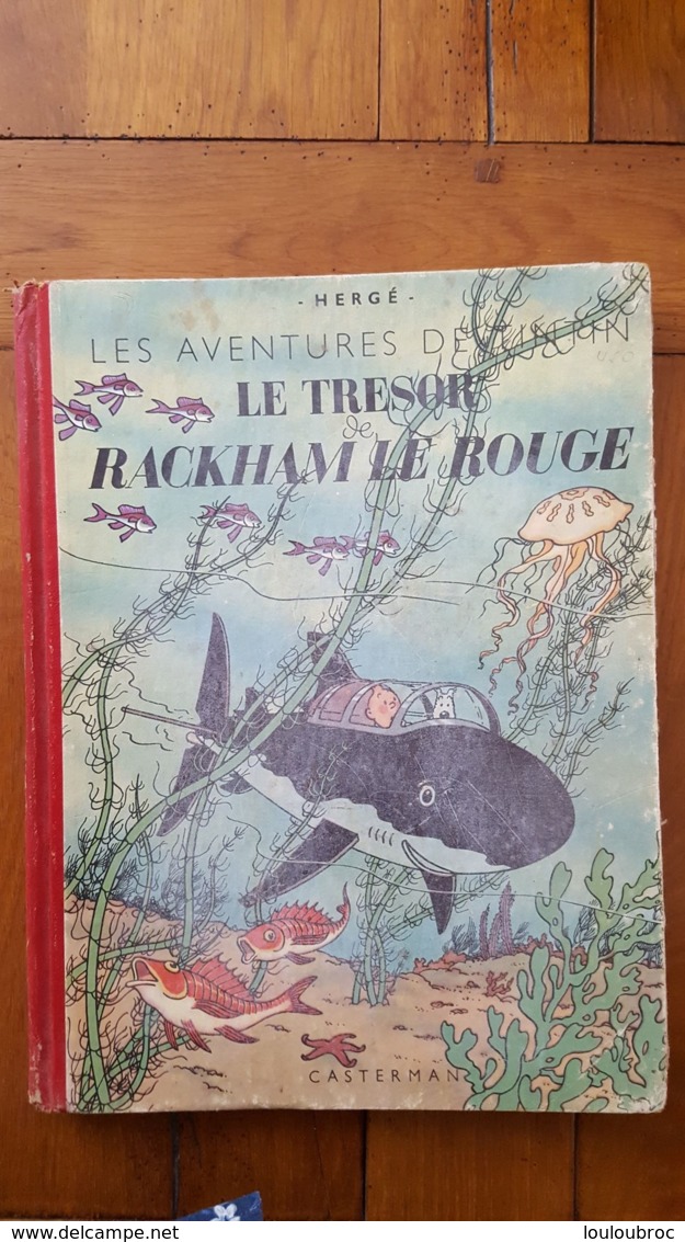 HERGE TINTIN LE TRESOR DE RACKHAM LE ROUGE CASTERMAN  1947 IMPRIME EN BELGIQUE - Tintin