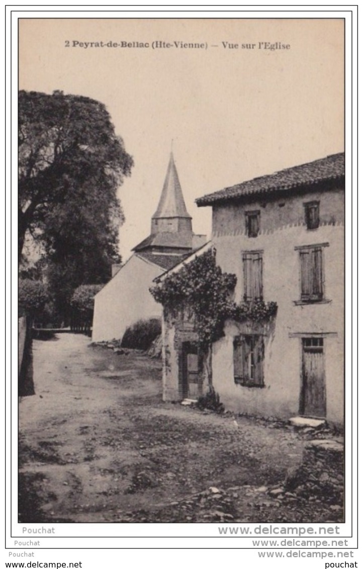 87) PEYRAT DE BELLAC (HAUTE VIENNE) VUE SUR L ' EGLISE - Andere & Zonder Classificatie