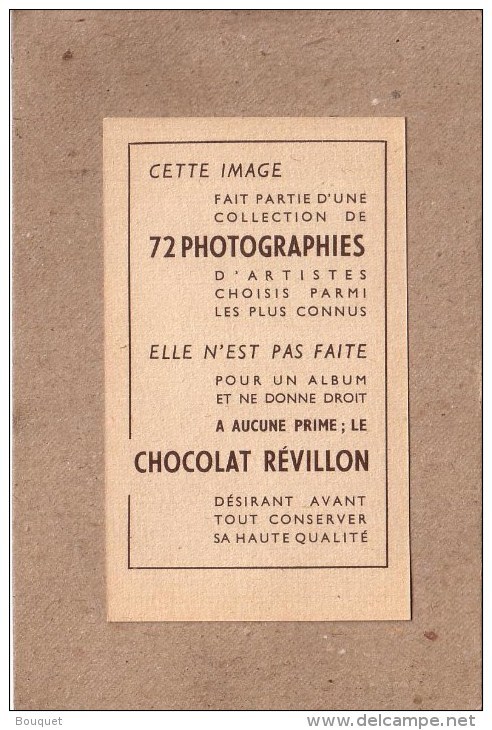 CHOCOLAT REVILLON - COLLECTION DE 72 PHOTOGRAPHIES D' ARTISTES CONNUS - CINEMA - PIERRE RENOIR - Revillon