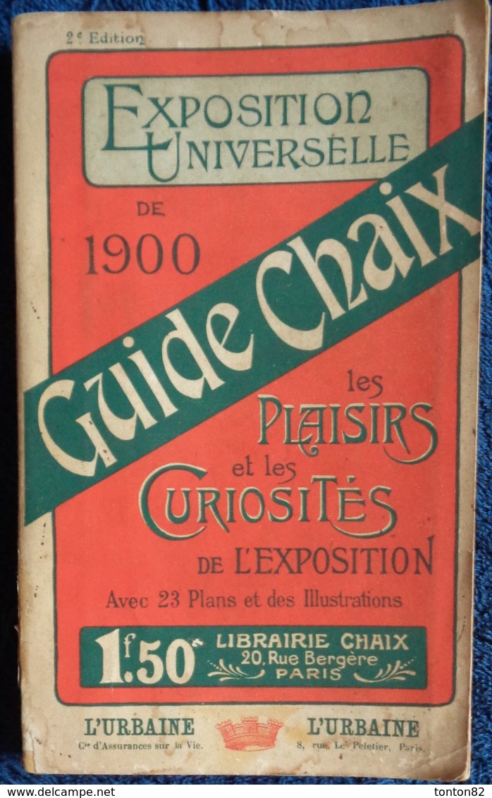 Guide CHAIX - Exposition Universelle De 1900 - Librairie Chaix - ( 1900 ) . - 1801-1900