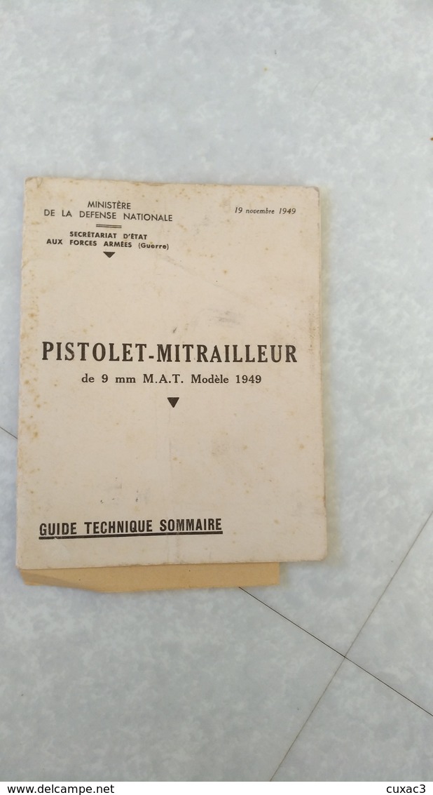 Militaire -guide Techinique Du Pistolet-mitrailleur De 9 Mm M.A.T Modèle 1949 - Other Plans