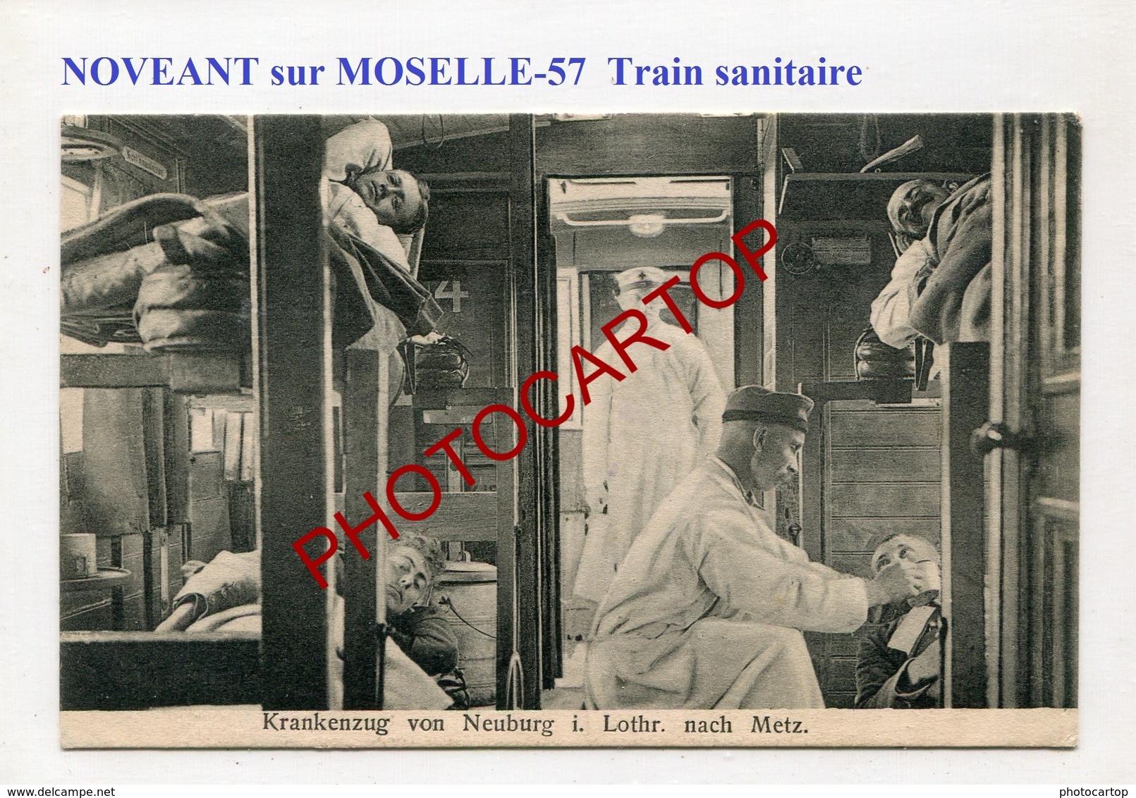 NOVEANT-Train Sanitaire Vers METZ-CARTE Allemande-GUERRE 14-18-1WK-France-57-militaria-Feldpost- - Autres & Non Classés